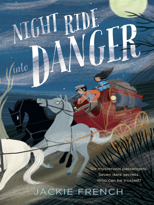 Title details for Night Ride into Danger by Jackie French - Available